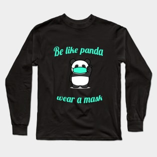 Safe Panda wear a mask Long Sleeve T-Shirt